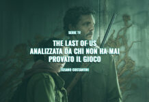 The Last of Us analizzata da chi non hai mai provato il gioco the last of us recensione serie tv